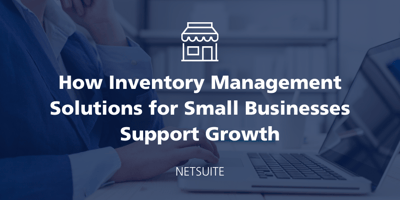 How Inventory Management Solutions for Small Businesses Support Growth featured Image