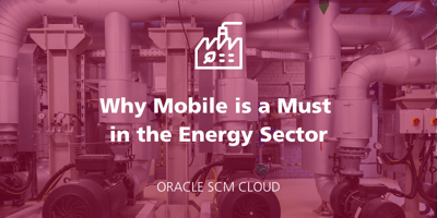 Oracle Utilities: Why Mobile Is a Must in the Energy Sector featured Image