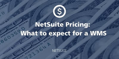 NetSuite Pricing: What to expect for a WMS featured Image