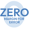 ZERO MARGIN FOR ERROR
