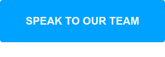 SPEAK TO OUR TEAM