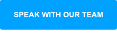SPEAK WITH OUR TEAM